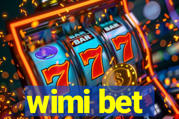 wimi bet